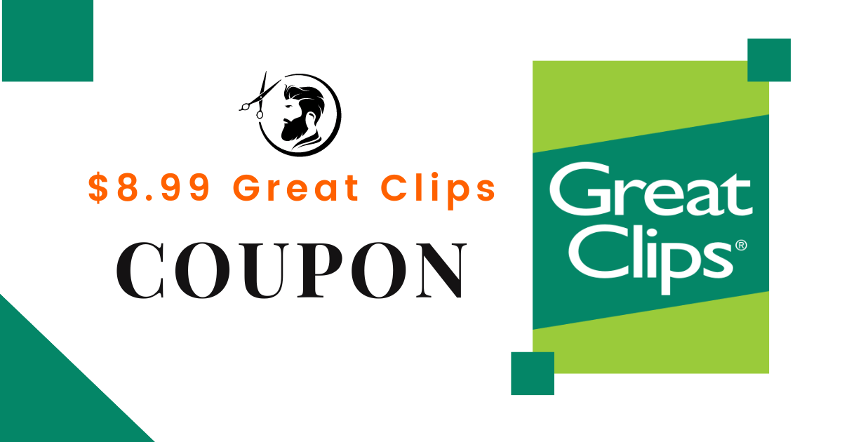 $8.99 great clips coupon